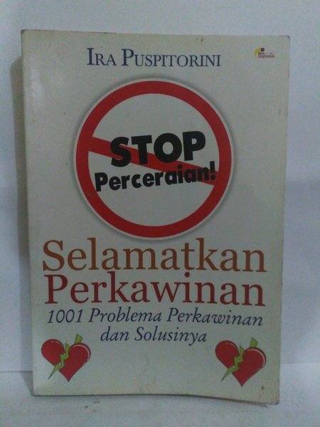Stop Perceraian, Selamatkan Perkawinan / Ira Puspitorini