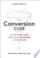 The Conversion Code / Smith, Chrish
