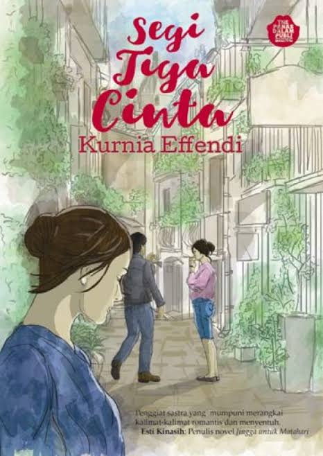 Segi Tiga Cinta / Kurnia Effendi