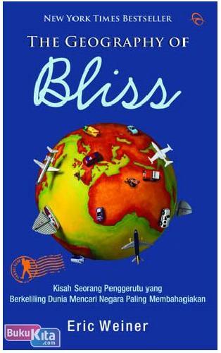 Geography Of Bliss / Weiner, Eric