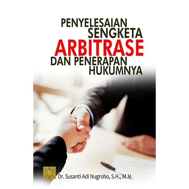 Penyelesaian Sengketea Arbitrase dan Penerapan Hukumnya