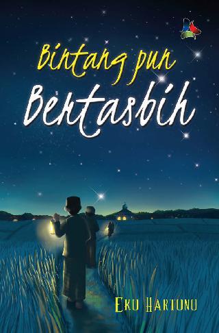 Bintang Pun Bertasbih / Eko Hartono