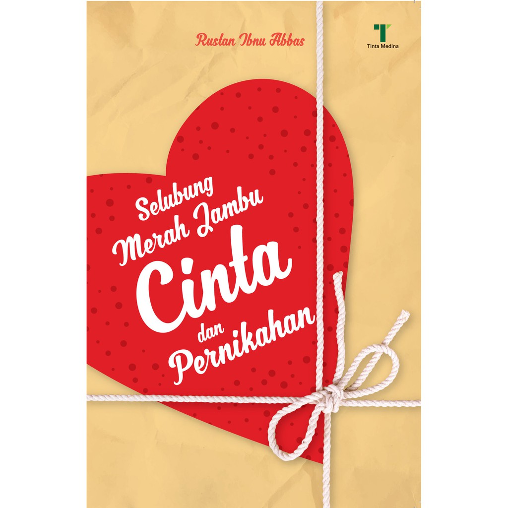 Selubung Merah Jambu Cinta dan Pernikahan