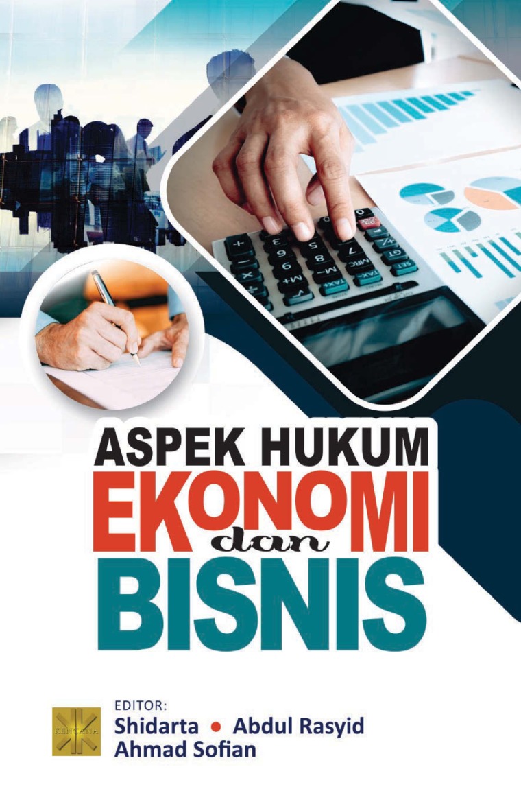 Aspek Hukum Ekonomi Dan Bisnis / Shidarta,...[et.al.]