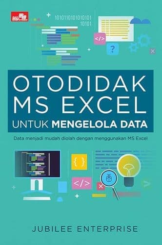 Otodidak MS Excel untuk mengelola data