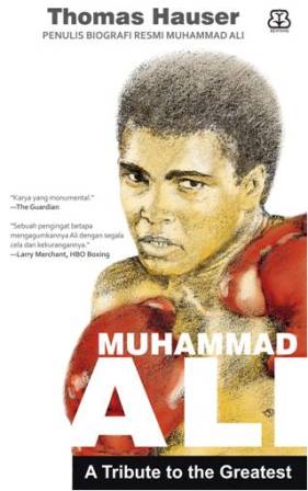 Muhammad Ali : A Tribute to the Greatest