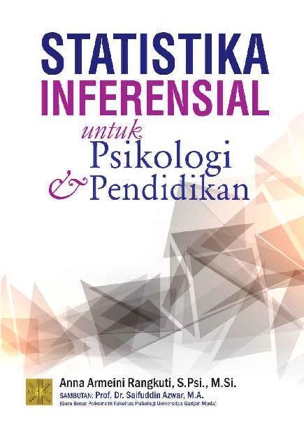 Statistika Inferensial Untuk Psikologi Dan Pendidikan