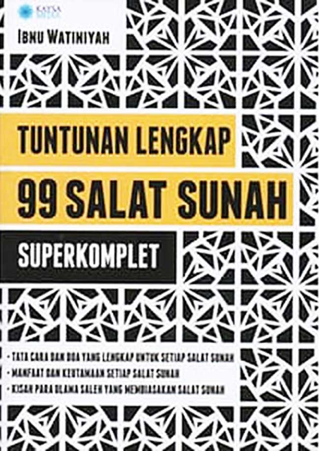 Tuntunan Lengkap 99 Salat Sunah Super Komplet
