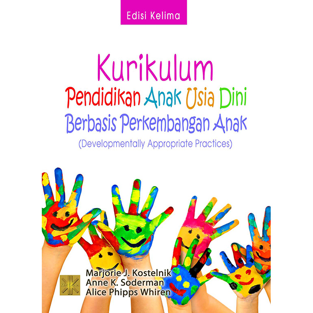 Kurikulum Pendidikan Anak Usia Dini Berbasis Perkembangan Anak : Developmentally Appropriate Practices