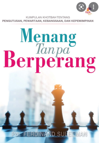 Menang Tanpa Berenang : Kumpulan Khotbah Tentang Pengutusan, Pewartaan, Kebangsaan, dan Kepemimpinan