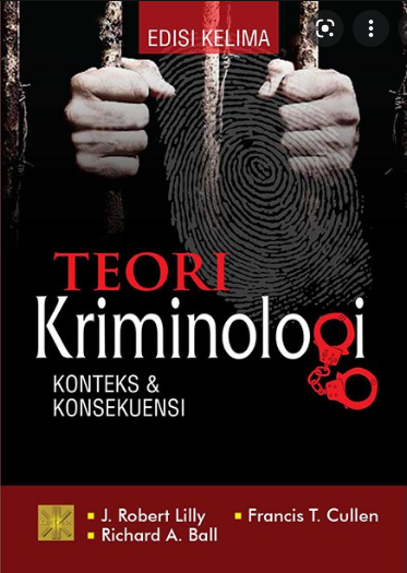 Teori Kriminologi : Konteks Dan Konsekuensi