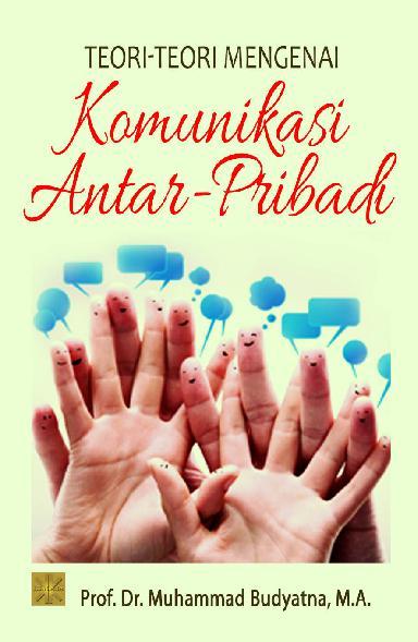 Teori-Teori Komunikasi Antar Pribadi