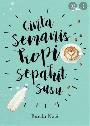 Cinta Semanis Kopi Sepahit Susu