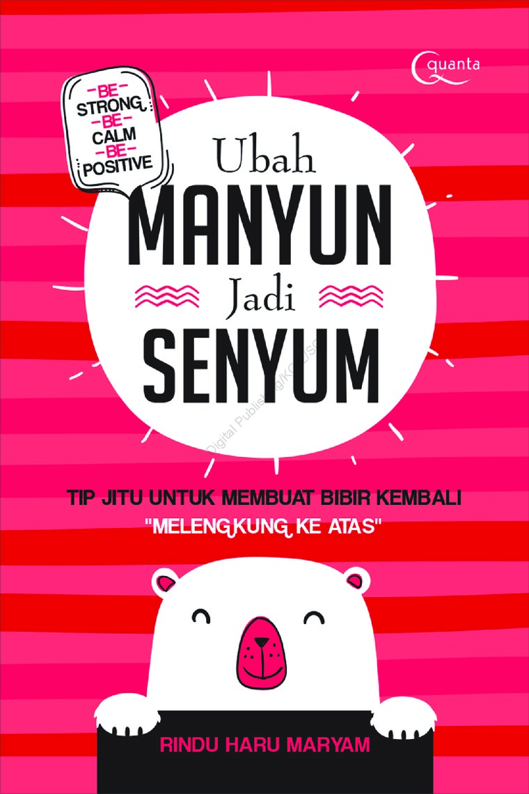 Ubah Manyun Jadi Senyum