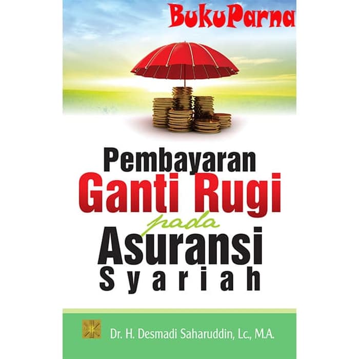 Pembayaran Ganti Rugi pada Asuransi Syariah
