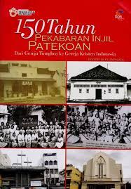 150 Tahun Pekabaran Injil Patekoan :  Dari Gereja Tionghoa Ke Gereja Kristen Indonesia / Alex Japatalu