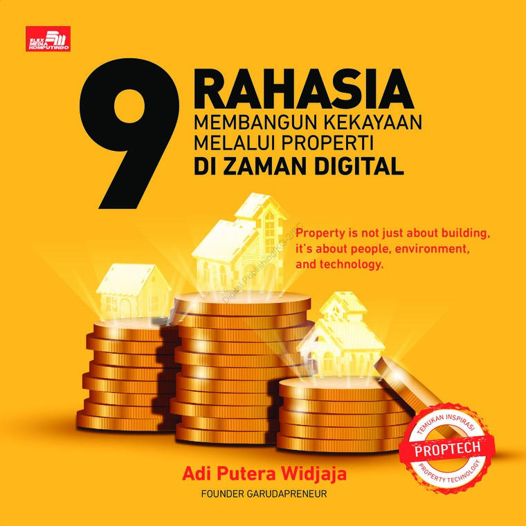 9 Rahasia Membangun Kekayaan Melalui Properti Di Zaman Digital