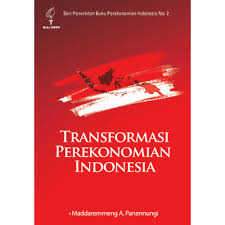 Transformasi Perekonomian Indonesia