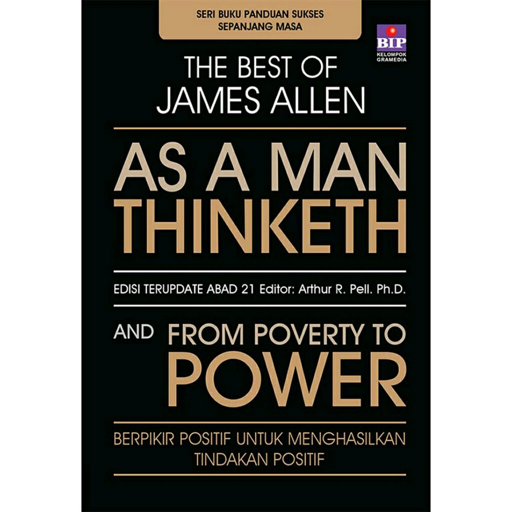 The Best of James Allen : As a Man Thinketh and from Poverty to Power
