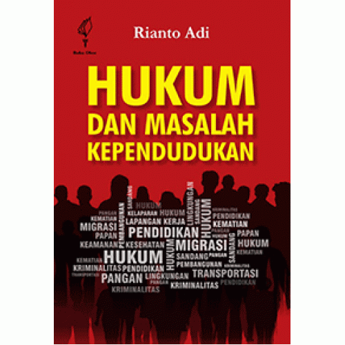 Hukum dan Masalah Kependudukan / Rianto Adi
