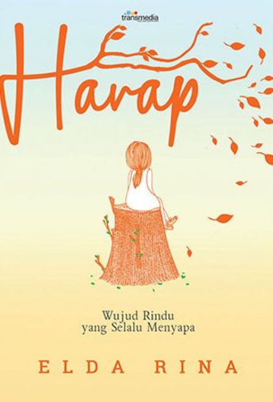 Harap : Wujud rindu yang selalu menyapa