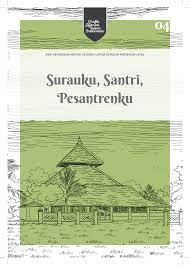 Surauku, Santri, Pesantrenku :  Seri Pengayaan Materi Sejarah Untuk Sekolah Menengah Atas / penasihat: Muhadjir Effendy ; penulis: Siti Turmini Kusniah