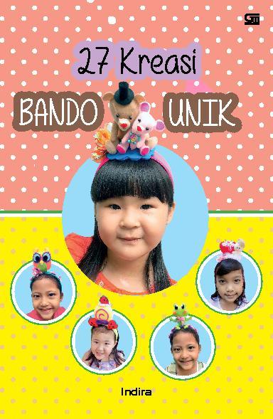 27 Kreasi Bando Unik