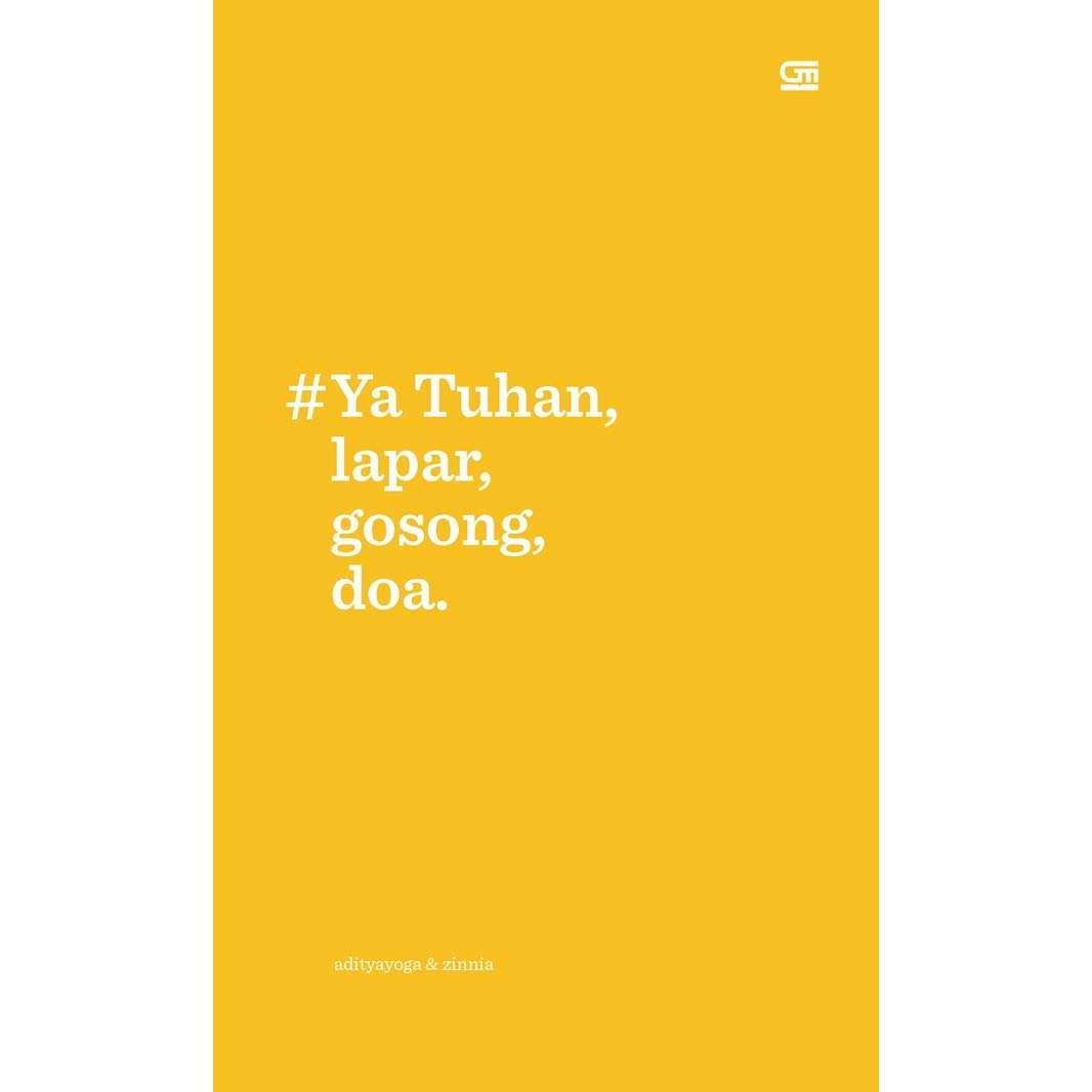 Lapar, gosong, sejumput doa / Adityayoga, Zinnia