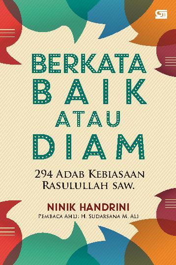 Berkata baik atau diam : 294 adab kebiasaan Rasulullah SAW