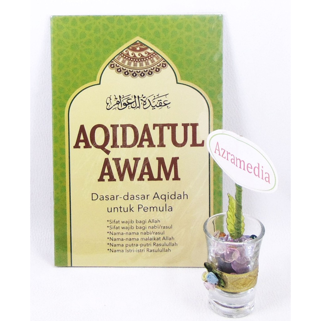 Aqidatul Awam :  Dasar-dasar Aqidah untuk Pemula / Sayyid Ahmad al-Marzuqy al-Husainy; penyunting, Hirman