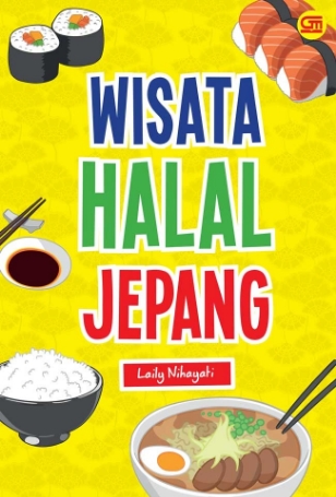 Wisata Halal Jepang / Laily Nihayati