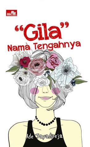 "Gila" Nama Tengahnya