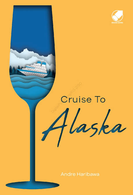 Cruise To Alaska / Andre Haribawa; Penyunting: Dinda Mustikasari