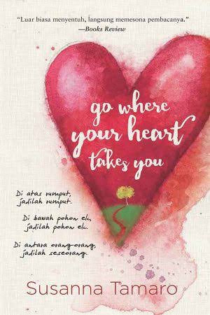 Go Where Your Heart Takes You
