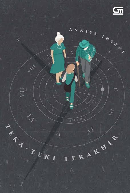 Teka-Teki Terakhir / Annisa Ihsani; Editor: Ayu Yudha