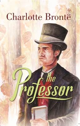 The Professor / Charlotte Bronte ; penerjemah, Linda Boentaram ; penyunting, Dyah Agustine