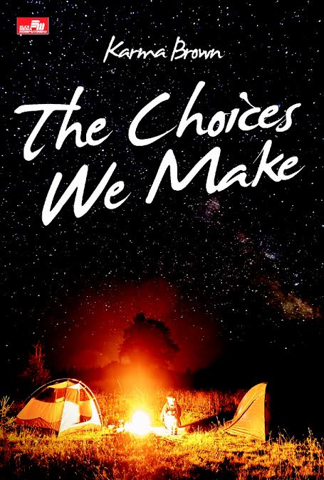 The Choices We Make