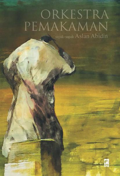 Orkestra Pemakaman / Aslan Abidin