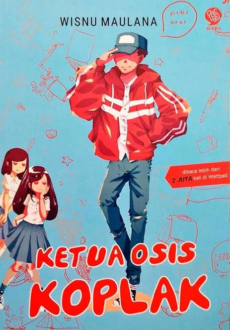 Ketua Osis Koplak / Wisnu Maulana; Penyunting: Moemoe Rizal, Nurul Amanah