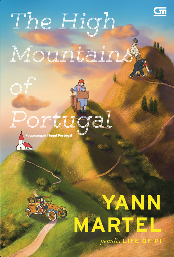 The High Mountains Of Portugal : Pegunungan Tinggi Portugal