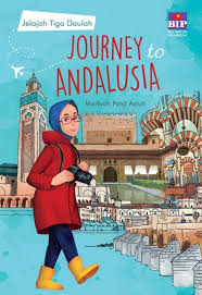 Journey to Andalusia : Jelajah Tiga Daulah