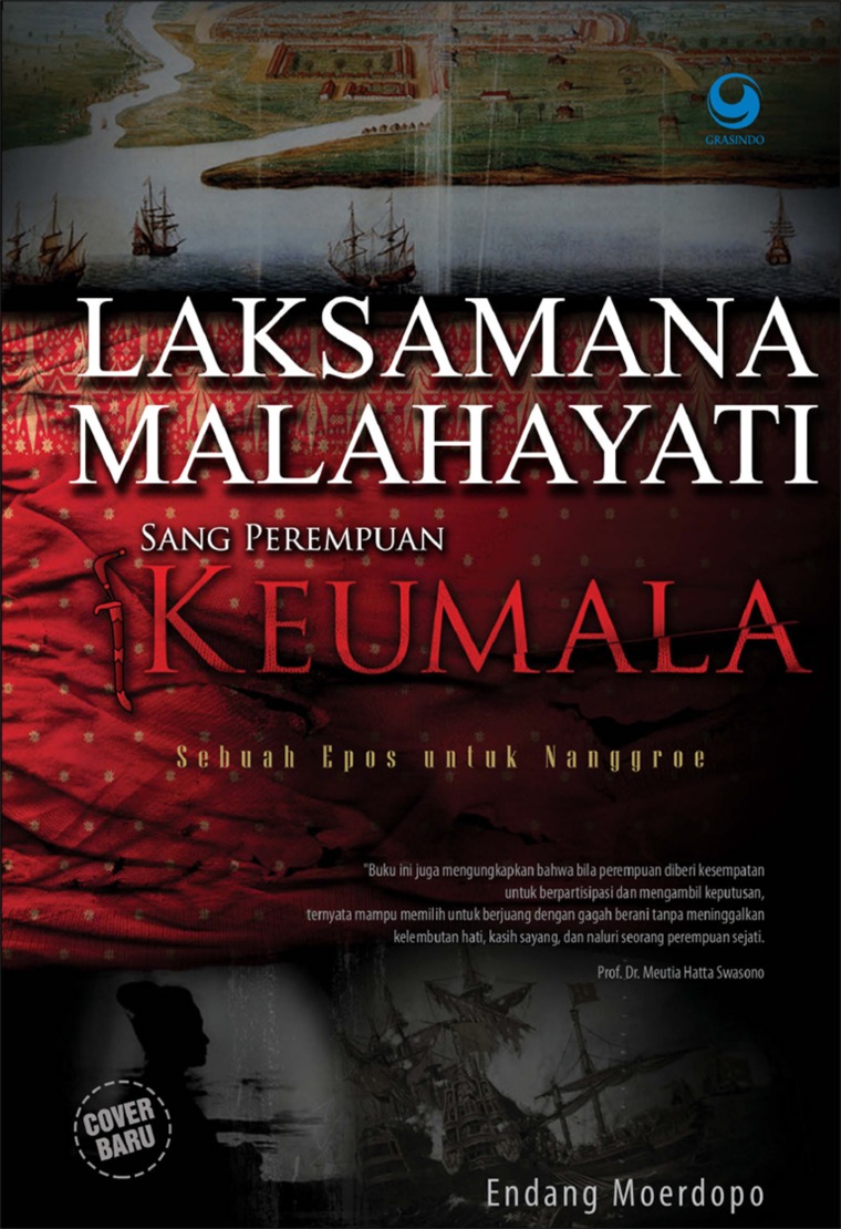 Laksamana Malahayati : Sang Perempuan Keumala