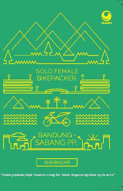 Solo Female Bikepacker :  Bandung-Sabang PP / Sheibasari