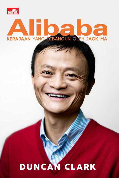 Alibaba : Kerajaan yang Dibangun oleh Jack Ma