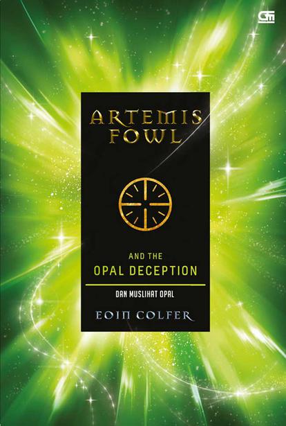 Artemis Fowl And The Opal Deception #4 / Eoin Colfer