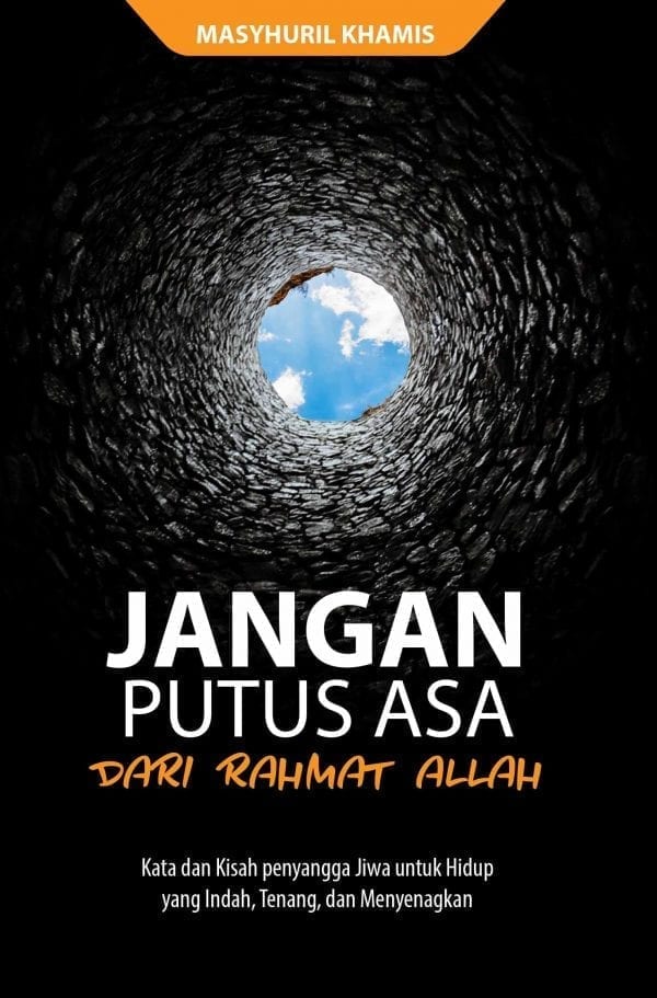 Jangan Putus Asa dari Rahmat Allah