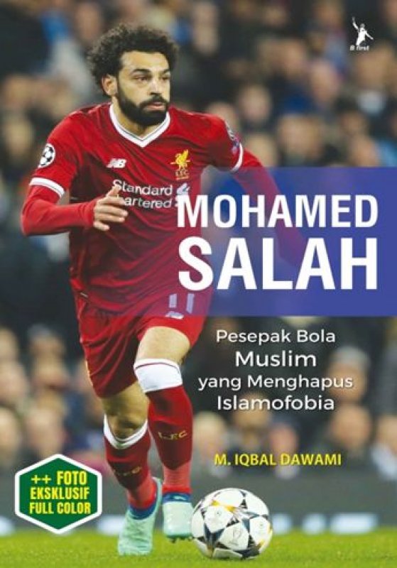 Mohamed Salah : Pesepak Bola Muslim yang Menghapus Islamfobia