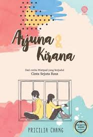 Arjuna & Kirana / Yessica Pricilia; penyunting, Moemoe, Andika