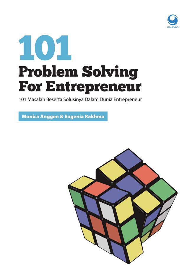 101 Problem Solving for Entrepreneur : 101 Masalah Beserta Solusinya dalam Dunia Entrepreneur