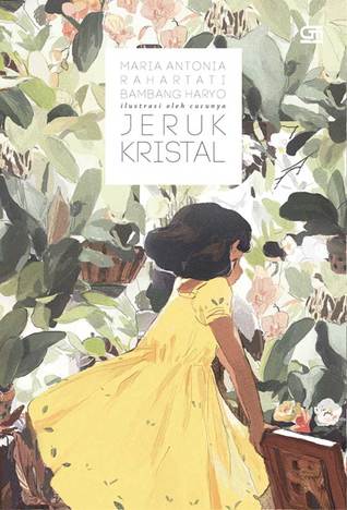 Jeruk Kristal / Mario Antonia Rahartati Bambang Haryo; editor, Tatyana Soebianto